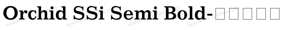 Orchid SSi Semi Bold字体转换